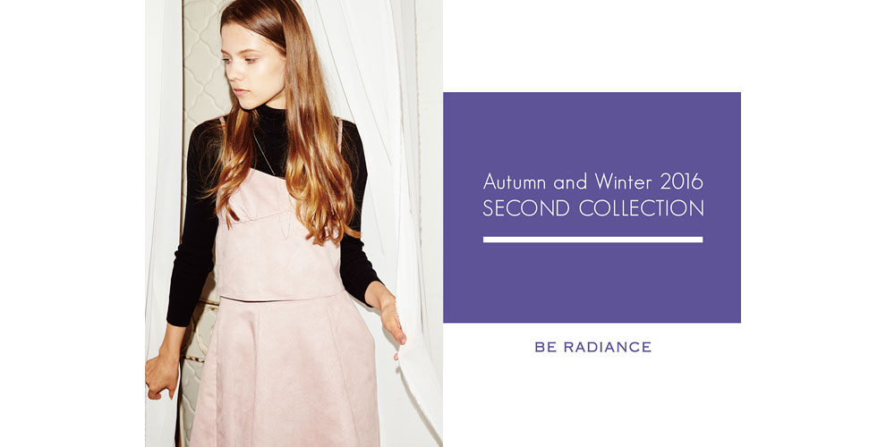BE RADIANCE Autumn & Winter 2016 Second Collection