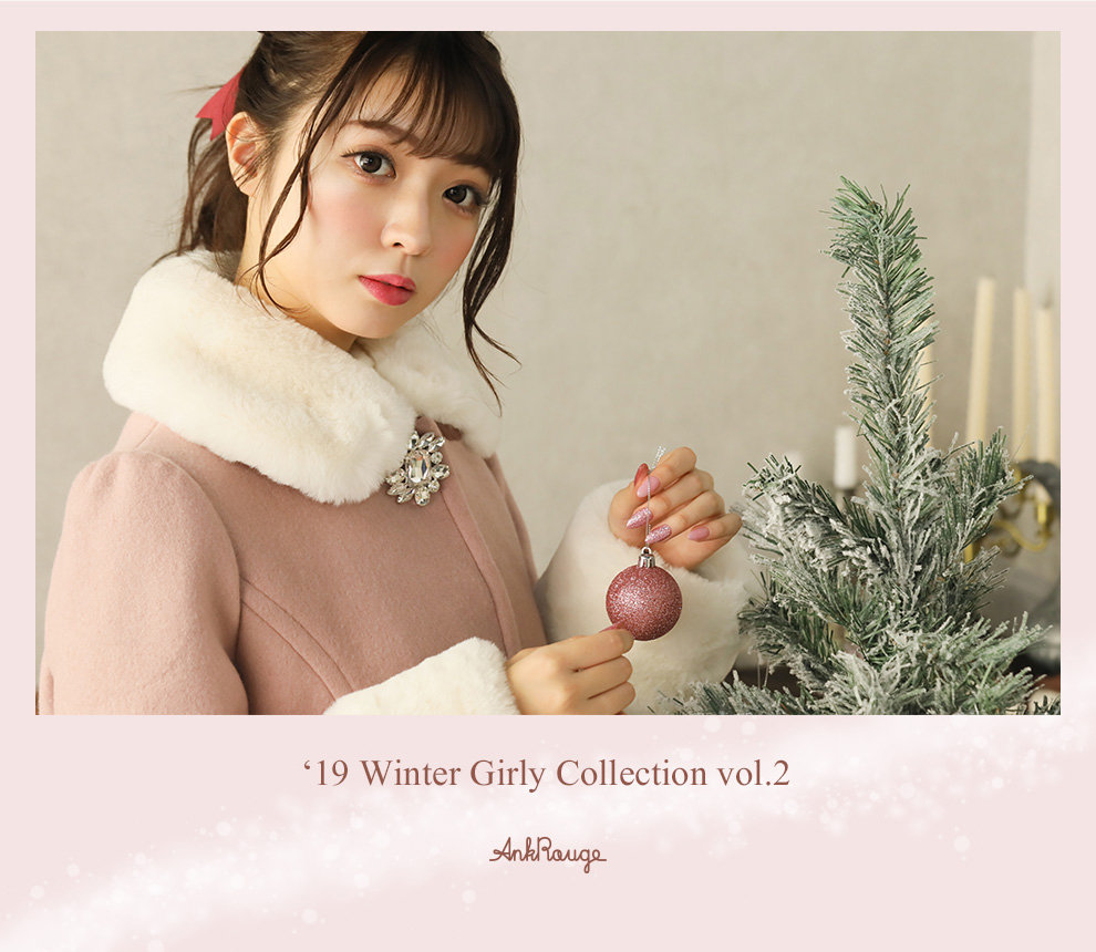2019 AW Girly Collection Vol.2 『My favorite things』