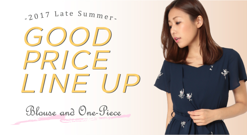 GOOD PRICE LINE UP - Blouse and One-Piece -2017 Late Summer- 