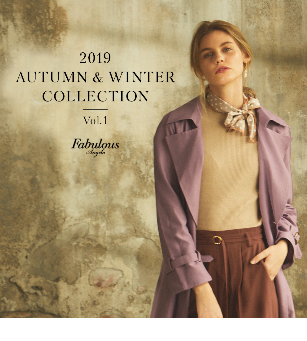 Fabulous Angela 2019 AUTUMN ＆ WINTER COLLECTION Vol.1